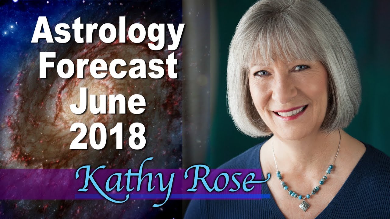 Astrology Forecast June 2018