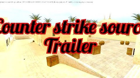 Counter strike source android trailer