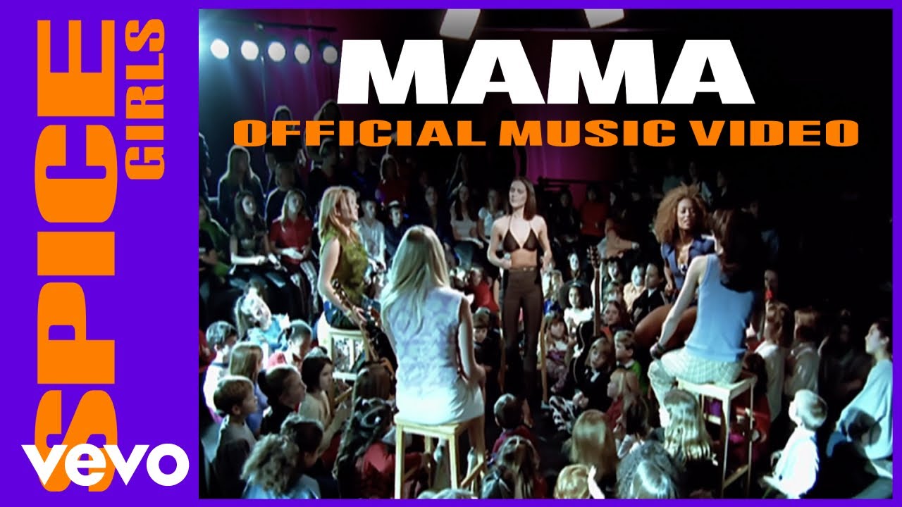 Spice Girls   Mama Official Music Video