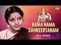 Rama Nama Sankeertanam | M.S. Amma | Nama Ramayana | Sree Raghukula | Carnatic Classical Music