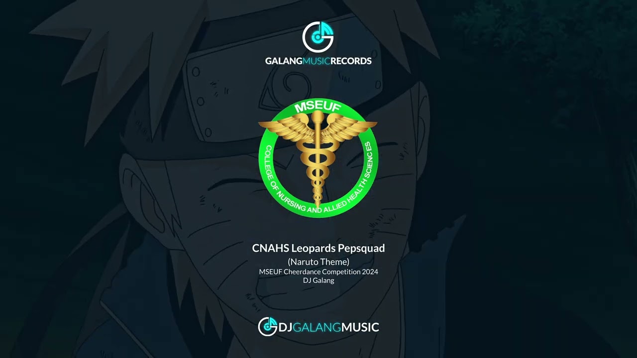 CNAHS Leopards Pepsquad (NARUTO THEME CHEERMIX) 2024 - DJ Galang