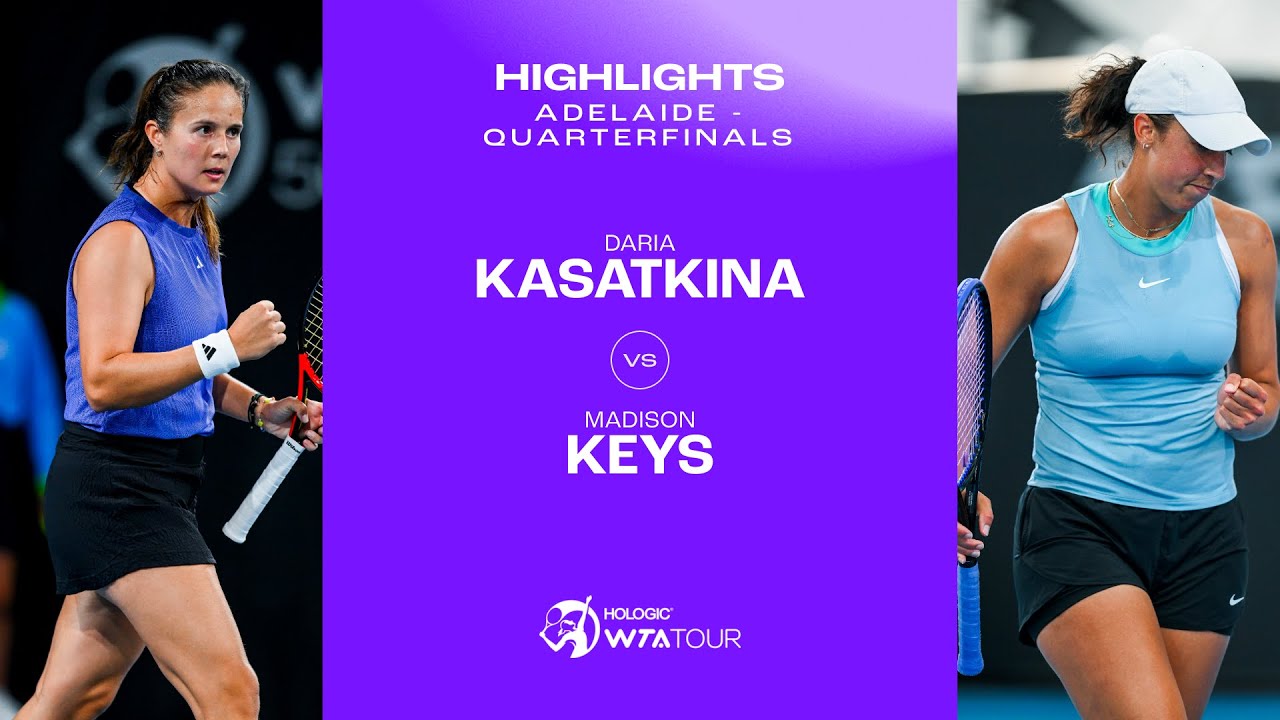 Madison Keys vs. Daria Kasatkina | 2025 Adelaide Quarterfinal
