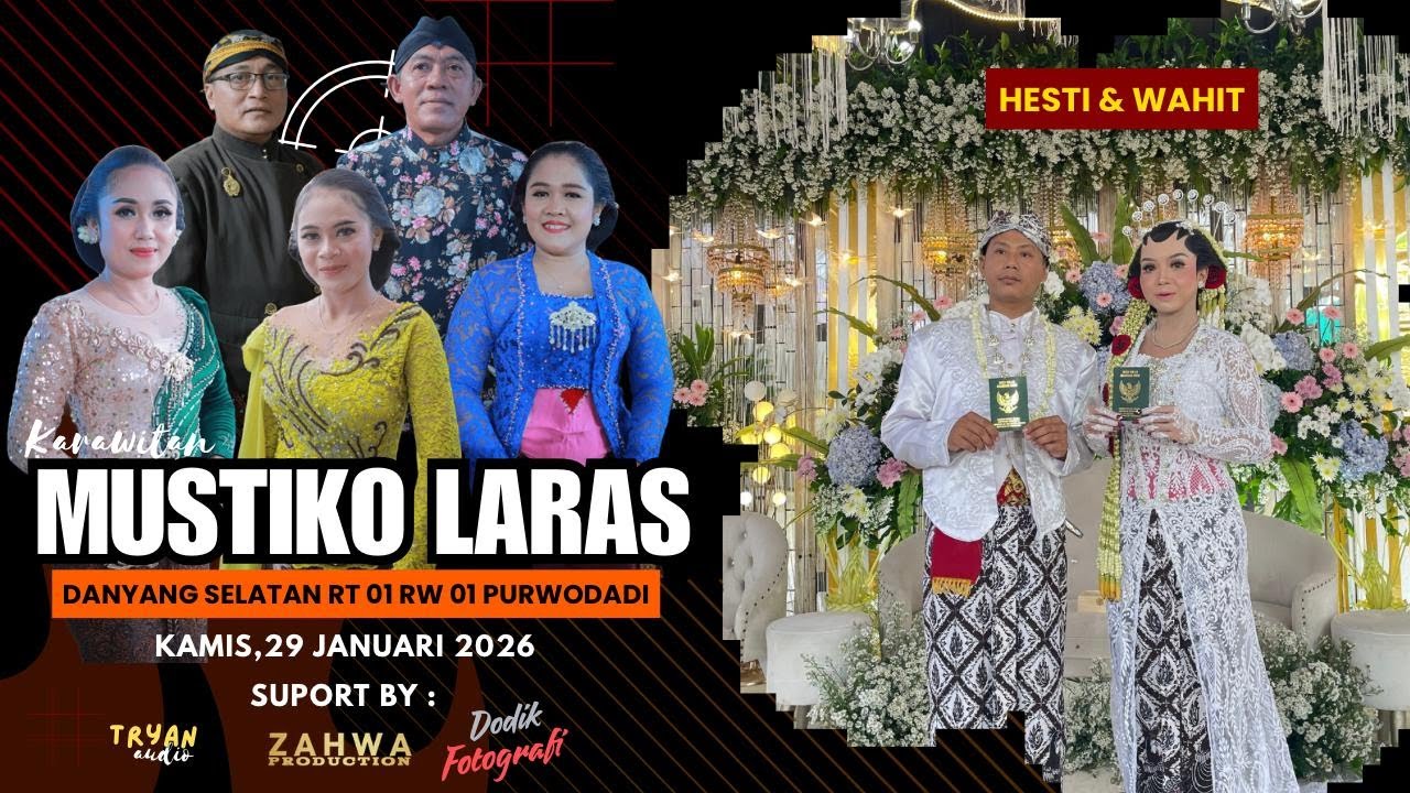 LIVE KARAWITAN MUSTIKO LARAS WEDDING WAHIT & HESTI DANYANG 29-01-2026 TRYAN AUDIO_ZAHWA MEDIA