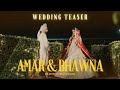 Amar  bhawna  loves prelude  exclusive wedding teaser by kb studio productions