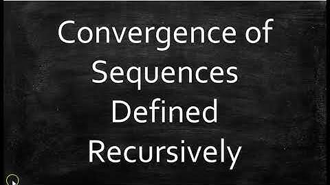 Convergence of a Sequence Defined Recursively