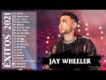 Mix Jay Wheeler Exitos 2021 -  TOP 20 Mejores Canciones de Jay Wheeler  Lo Mas Nuevo 2021