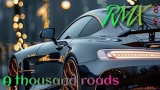 RMX - A Thousand Roads
