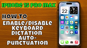 How to Enable/Disable Keyboard Dictation Auto-Punctuation iPhone 15 Pro Max