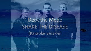 Video thumbnail of "Shake the disease (karaoke) - Depeche Mode"
