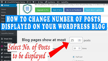 How to change the number of WordPress posts displayed on your Blog page?