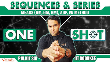 JEE 2026 | Sequences and Series Part 2 | One Shot | Class 11 | Maths | Pulkit Jain Sir