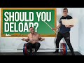 When and How to Deload & Why you should: Science Of Training