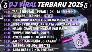 Dj Tiktok Terbaru 2025 dj Tapi Berputar  Putar  Okt2 dj Anugerah Terindah  Album 