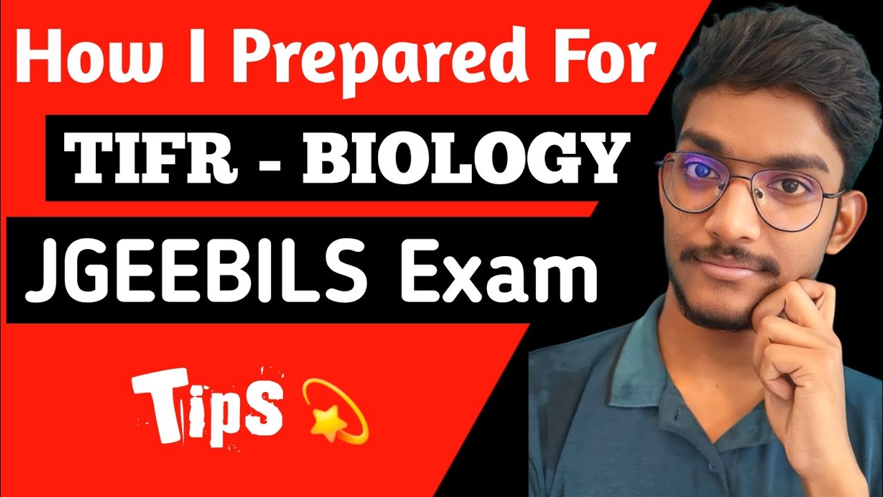 How I prepared for JGEEBILS Exam. TIFR Biology.