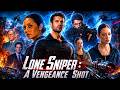 مراجعة كاملة لمسلسل Lone Sniper A Vengeance Shot مراجعة القصة والحقائق mp3