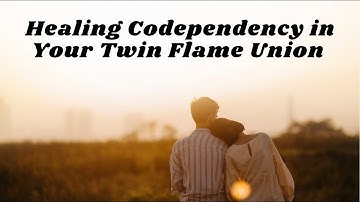 Healing CODEPENDENCY In Your Twin Flame Union 🔥