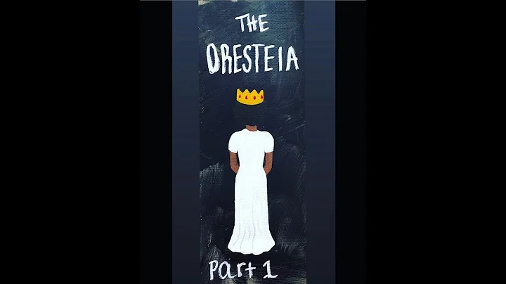 The Oresteia Play Reading Part 1