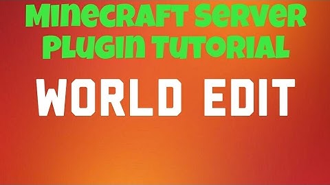 [1.11.2] World Edit | Minecraft Server Plugin Tutorial | LavaRushHD