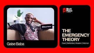 The EMERGENCY Theory (David-Bathsheba-Absalom-Solomon) | BLACK FLAME S1EP4