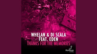 Thanks For The Memories (feat. Eden) - Whelan & Di Scala