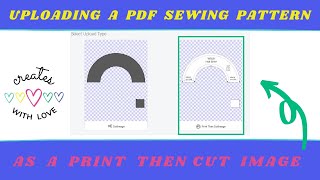 Upload PDF Sewing Pattern using PRINT THEN CUT Image Option | Cricut Design Space beginners tutorial