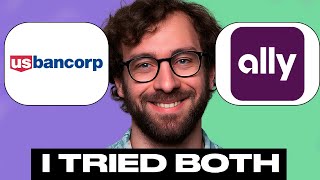 U S Bancorp vs Ally Bank Honest Review – Watch Before Using. My Experience