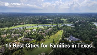 15 Best Cities for Families in Texas | Great Places, TX | HOMEiA.com