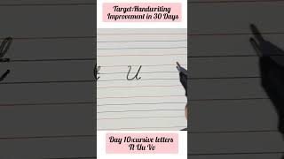 Target: Improve Handwriting in just 30 Days-Day 10 |Handwriting course | cursive letters Tt Uu Vv