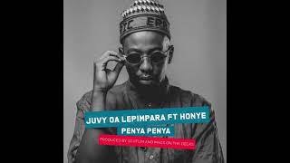 Juvy Oa Lepimpara Ft.  Honye - Penya-Penya Resimi