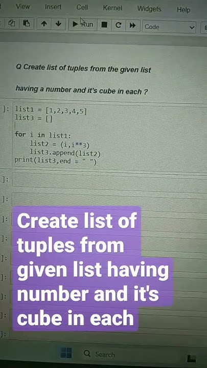 2.38 create list of tuples from given at having a number and it's cube ...