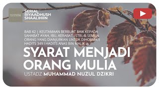 1161. SYARAT MENJADI ORANG MULIA | Riyaadhush Shaalihiin