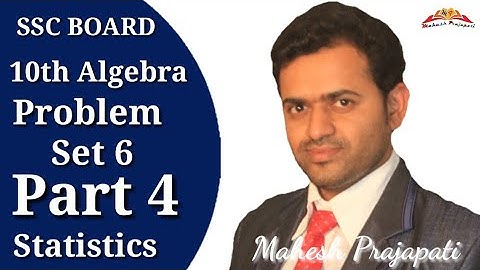 10th Algebra Problem set 6 Part 4 || Statistics || Mahesh Prajapati