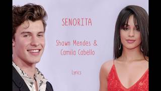 Seniorita - Shawn Mendes & Camila Cabello - Lyrics chords