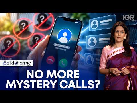 Unknown Callers Exposed? India’s New Caller ID System Explained | The Palki Sharma Show | IGR