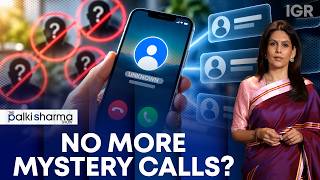 Unknown Callers Exposed? India’s New Caller ID System Explained | The Palki Sharma Show | IGR