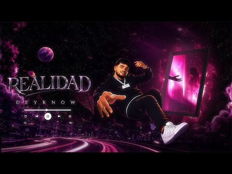 DEYKNOW - REALIDAD