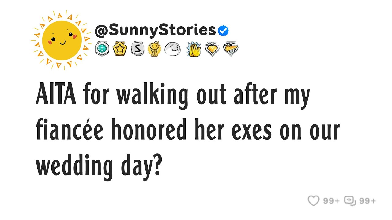 АИТА за то, что я ушел после того, как моя невеста оказала почести своим бывшим в день нашей свад...