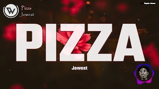 Jowest - Pizza Official Music Lyrics