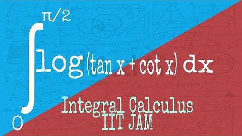 Integration of log( tan x+cot x)dx from 0 to π\2 and ONE MORE IMPORTANT QUESTION|| IIT JAM||GATE||