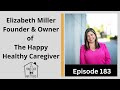 Elizabeth miller founder and owner of happy healthy caregiver