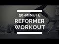 30-Minute Full Body Pilates Reformer Workout