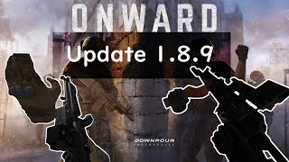 Onward Update 1.8.9 - New Map , Weapon Handling And More