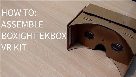 [How To]: Assemble Boxight ekBOX VR Kit; Google Cardboard.