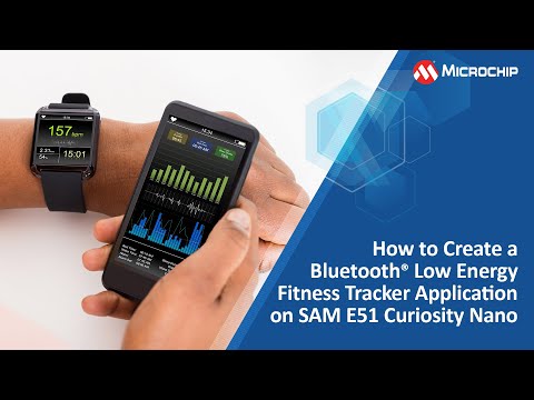 How to Create a BLE Fitness Tracker Application on SAM E51 Curiosity Nano