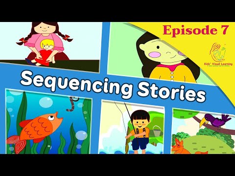 Sequencing Stories - Episode 7