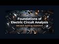 Foundations of Electric Circuit Analysis & Network Topology Explained