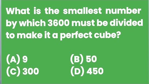 What is the smallest number by which 3600 must be divided to make it a perfect cube?