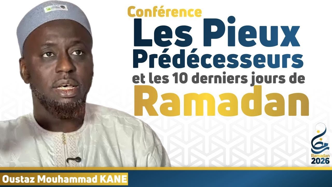 Les Pieux prédécesseurs et les 10 derniers jours de Ramadan || Oustaz Mouhammad KANE
