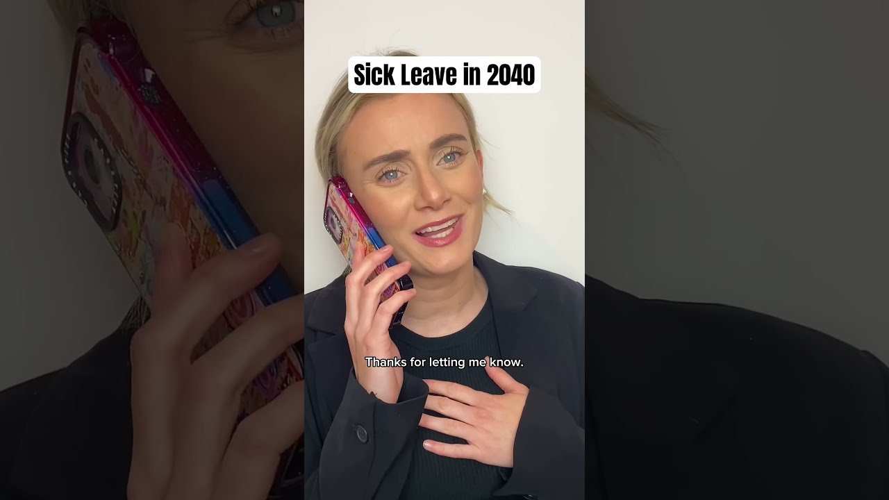 Sick Leave In 2040 Sickleave Workmemes Funnyshorts Comedyskits