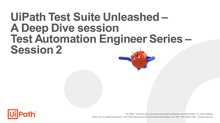 UiPath Test Suite Unleashed - A Deep Dive session🚀 | Test Automation Engineer Series - Session 2